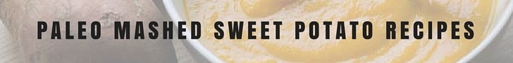 Paleo Sweet Potato Recipes #Paleo #SweetPotato #recipes https://paleoflourish.com/paleo-sweet-potato-recipes/