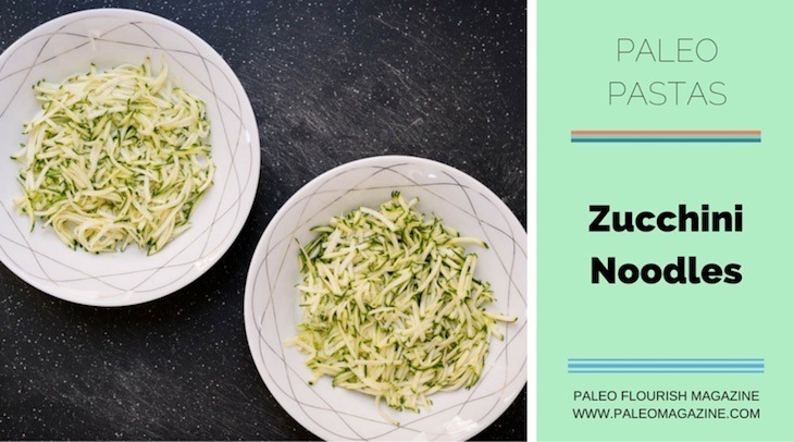 Types of Paleo Pasta - Zucchini Noodles #paleo #pasta #recipes https://paleoflourish.com/types-of-paleo-pasta