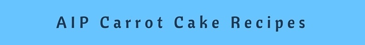 AIP Carrot Cake Recipes