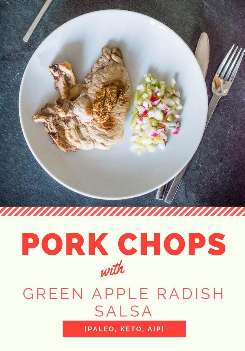 Pork Chops with Green Apple Radish Salsa [Paleo, Keto, AIP] #paleo #keto #aip #recipes - https://paleoflourish.com/pork-chops-with-green-apple-radish-salsa
