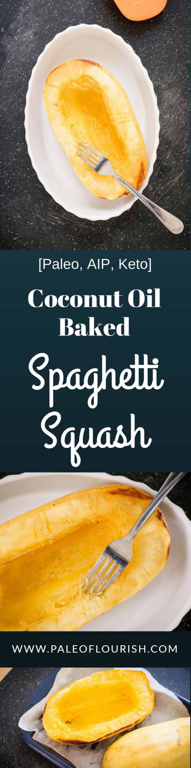 Coconut Oil Baked Spaghetti Squash Recipe [Paleo, AIP, Keto] #paleo #AIP #keto #recipes https://paleoflourish.com/coconut-oil-baked-spaghetti-squash-recipe