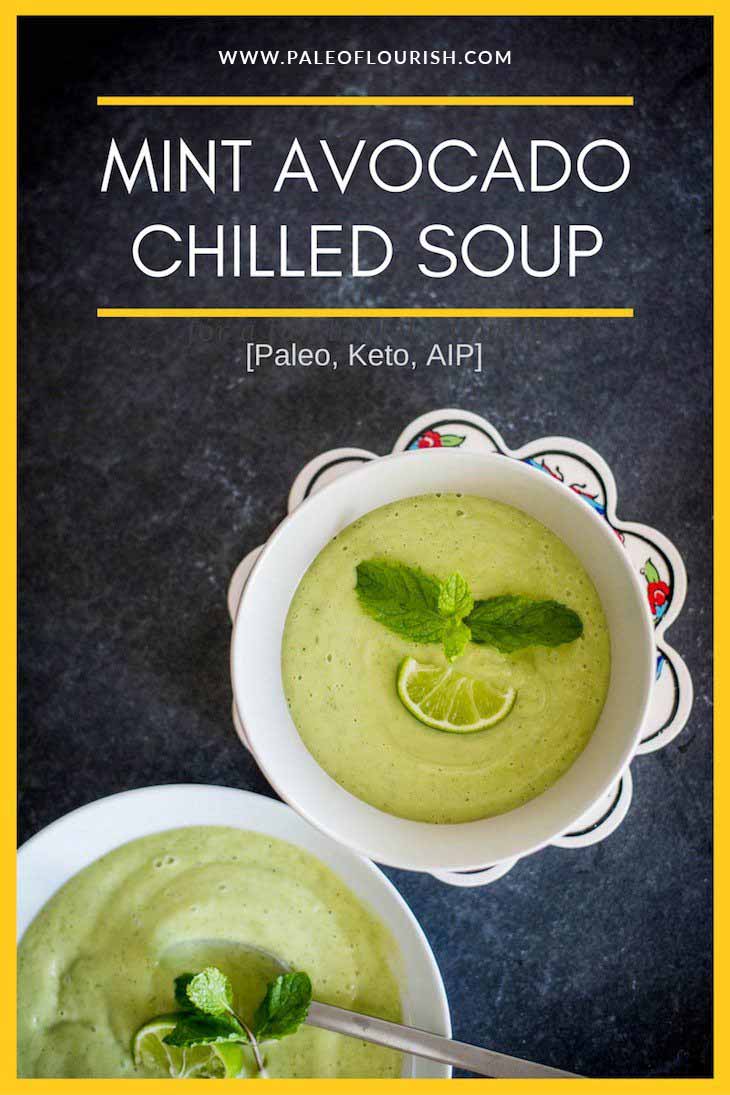 No-Cook Refreshing Mint Avocado Chilled Soup [Paleo, Keto, AIP] #paleo #keto #aip #recipes - https://paleoflourish.com/mint-avocado-chilled-soup