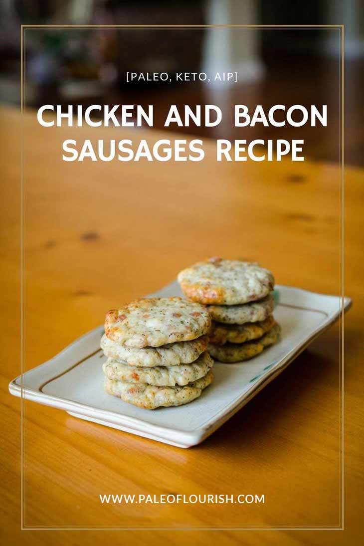 Chicken and Bacon Sausages Recipe [Paleo, Keto, AIP] #paleo #keto #aip #recipes - https://paleoflourish.com/paleo-chicken-bacon-sausages-recipe