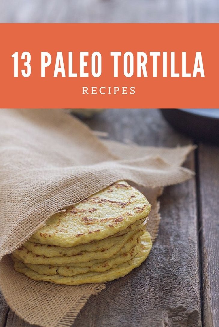 Paleo Tortilla Recipes #paleo #recipes - https://paleoflourish.com/paleo-tortilla-recipes/