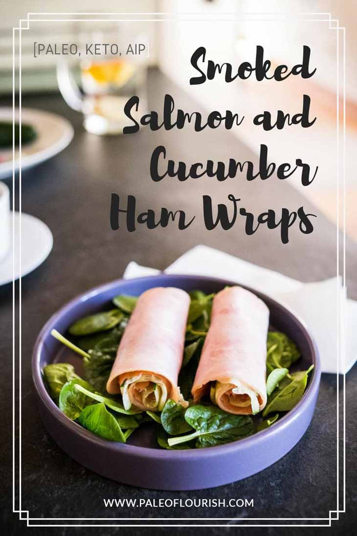 Smoked Salmon and Cucumber Ham Wraps Recipe [Paleo, Keto, AIP] https://paleoflourish.com/smoked-salmon-lunch-wrap-recipe-paleo-keto