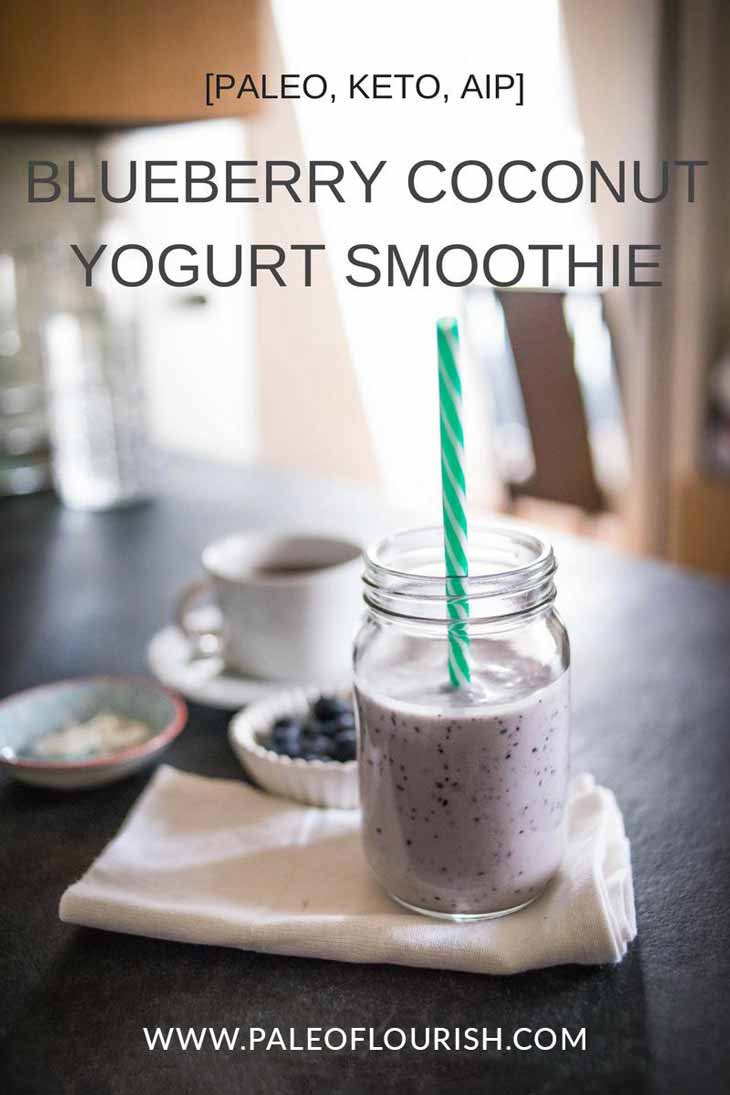 Blueberry Coconut Yogurt Smoothie Recipe [Paleo, Keto, AIP] #paleo #keto #aip - https://paleoflourish.com/blueberry-yogurt-smoothie-recipe-paleo-keto-aip