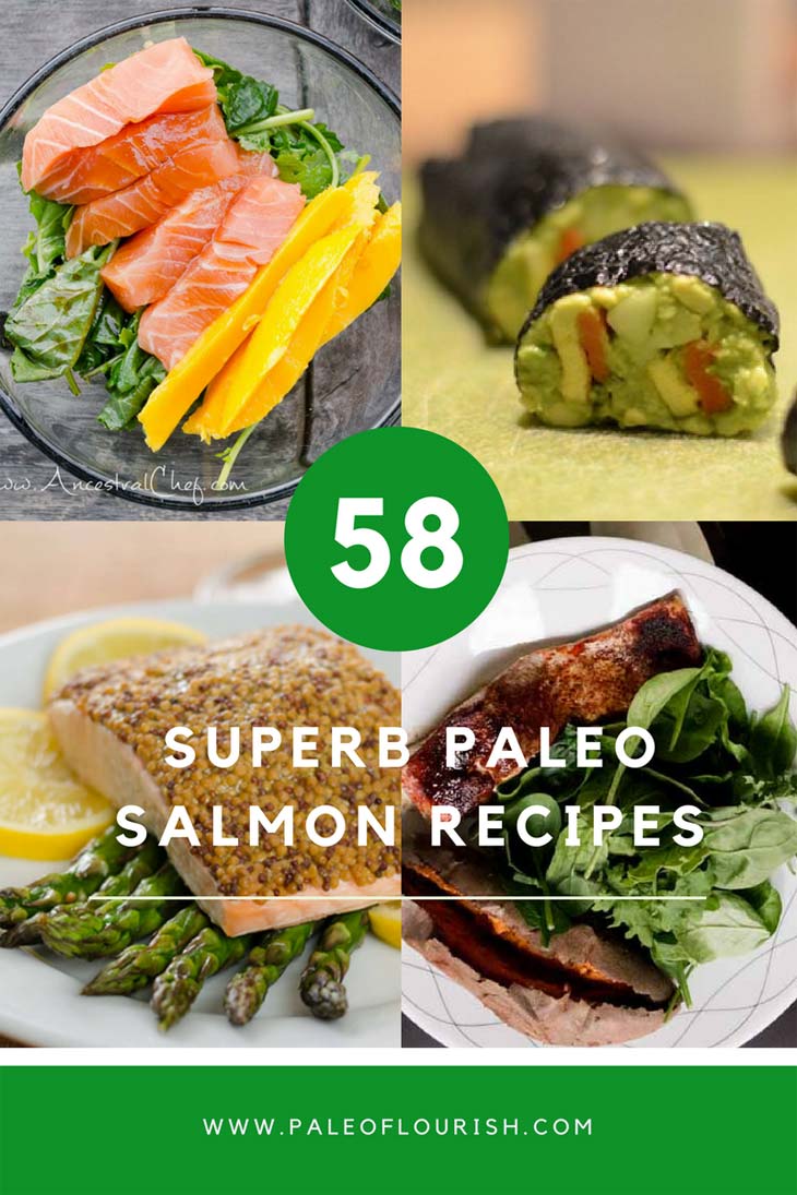 58 Superb Paleo Salmon Recipes #paleo https://paleoflourish.com/paleo-salmon-recipes