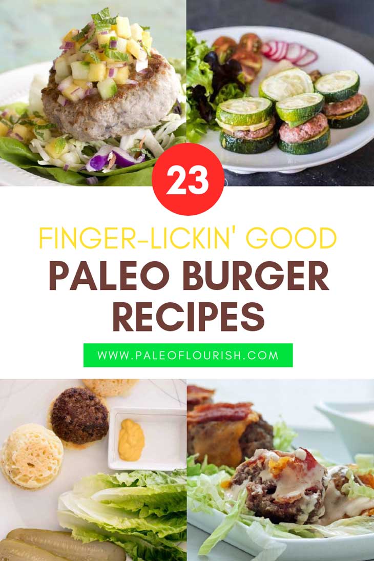 Paleo Burger Recipes - 23 Finger-Lickin' Good Paleo Burger Recipes https://paleoflourish.com/paleo-burger-recipes
