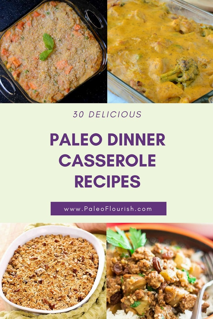 30 Delicious Paleo Dinner Casserole Recipes https://paleoflourish.com/paleo-dinner-casserole-recipes