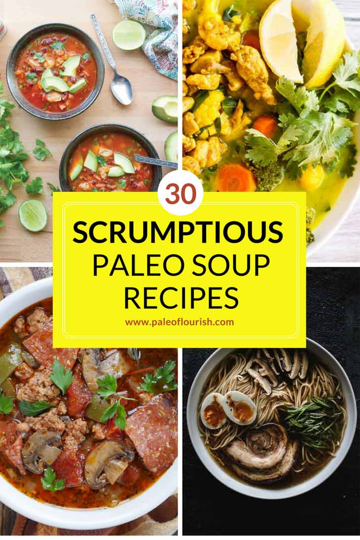 30 Scrumptious Paleo Soup Recipes #paleo https://paleoflourish.com/paleo-soup-recipes/