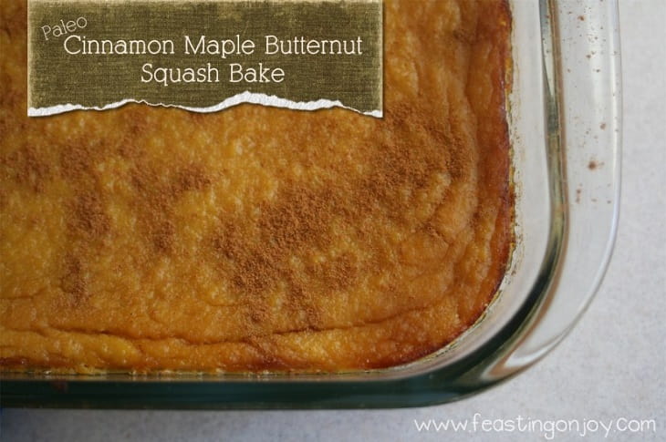 Paleo Cinnamon Maple Butternut Squash Bake