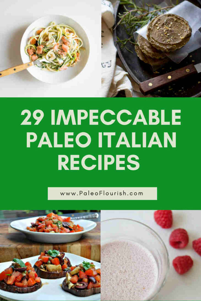 29 Impeccable Paleo Italian Recipes https://paleoflourish.com/paleo-italian-recipes