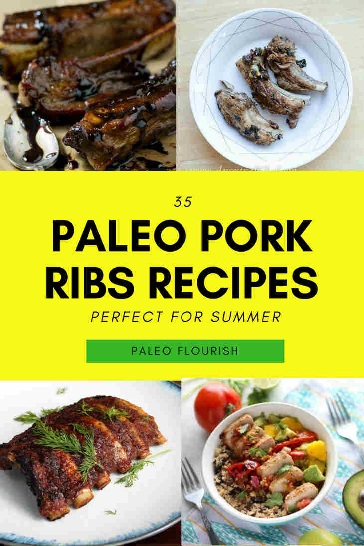 35 Paleo Pork Ribs Recipes Perfect for Summer https://paleoflourish.com/paleo-pork-ribs-recipes