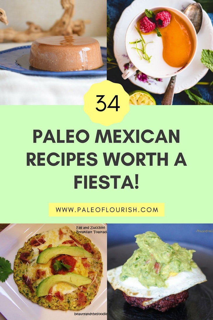 34 Paleo Mexican Recipes Worth a Fiesta! https://paleoflourish.com/paleo-mexican-recipes 