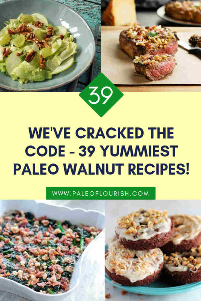 We've Cracked The Code - 39 Yummiest Paleo Walnut Recipes! https://paleoflourish.com/paleo-walnut-recipes